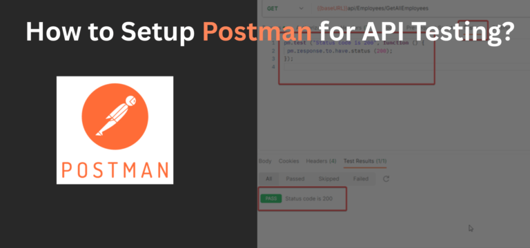 How to Setup Postman for API Testing?